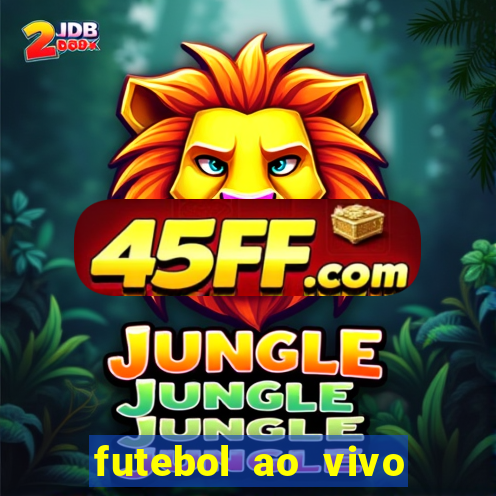 futebol ao vivo sem trava